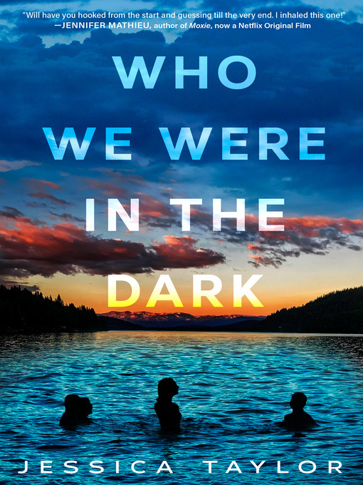 Title details for Who We Were in the Dark by Jessica Taylor - Wait list